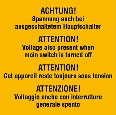 Warnschild Spannung auch bei ausgeschaltetem Hauptschalter Folie selbstklebend (B x H) 74 mm x 74 mm 1 St.